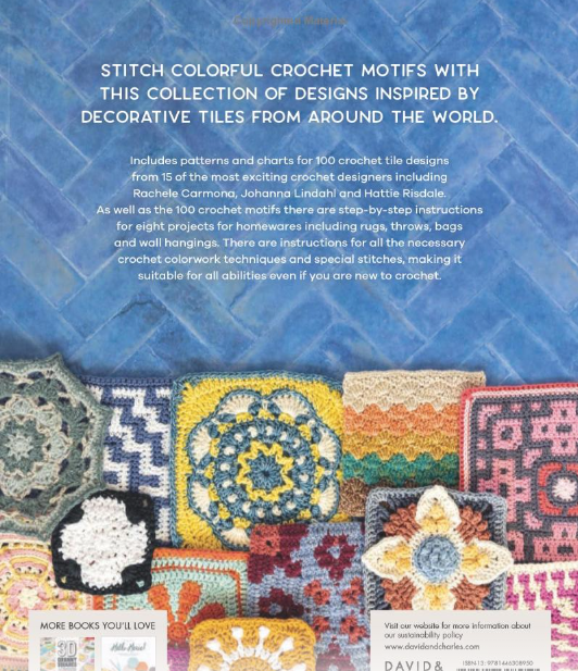 100 Crochet Tiles: Charts and patterns for crochet motifs inspired by decorative tiles